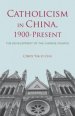 Catholicism in China, 1900-Present