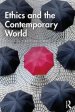 Ethics and the Contemporary World