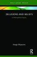 Delusions and Beliefs: A Philosophical Inquiry