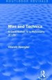 Routledge Revivals: Man and Technics (1932): A Contribution to a Philosophy of Life