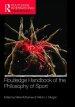 Routledge Handbook of the Philosophy of Sport