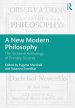 A New Modern Philosophy: The Inclusive Anthology of Primary Sources