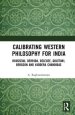 Calibrating Western Philosophy for India: Rousseau, Derrida, Deleuze, Guattari, Bergson and Vaddera Chandidas