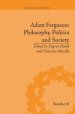 Adam Ferguson: Philosophy, Politics and Society