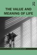 The Value and Meaning of Life