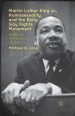 Martin Luther King Jr., Homosexuality, and the Early Gay Rights Movement : Keeping the Dream Straight?