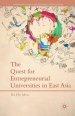 The Quest for Entrepreneurial Universities in East Asia