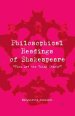 Philosophical Readings of Shakespeare