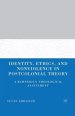 Identity, Ethics, and Nonviolence in Postcolonial Theory