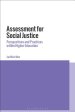 Assessment for Social Justice: Perspectives and Practices within Higher Education