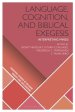 Language, Cognition, And Biblical Exegesis