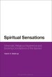 Spiritual Sensations: Cinematic Religious Experience and Evolving Conceptions of the Sacred