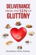 Deliverance From The Sin of Gluttony