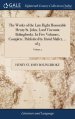 The Works of the Late Right Honorable Henry St. John, Lord Viscount Bolingbroke. In Five Volumes, Complete. Published by David Mallet, ... of 5; Volum