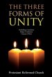 The Three Forms of Unity: Heidelberg Catechism, Belgic Confession, Canons of Dort