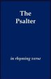 The Psalter in Rhyming Verse