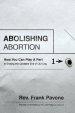 Abolishing Abortion