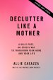 Declutter Like a Mother