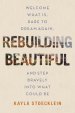 Rebuilding Beautiful