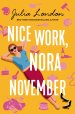 Nice Work, Nora November