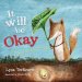 It Will be Okay