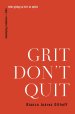 Grit Don't Quit