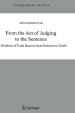 From the Act of Judging to the Sentence: The Problem of Truth Bearers from Bolzano to Tarski