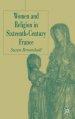 Women and Religion in Sixteenth-Century France