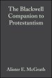 Blackwell Companion To Protestantism