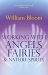 Working With Angels, Fairies And Nature Spirits