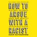 How to Argue With a Racist