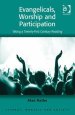 Evangelicals, Worship and Participation