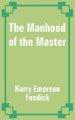 Manhood Of The Master