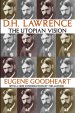 D.H. Lawrence : The Utopian Vision