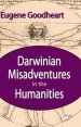 Darwinian Misadventures in the Humanities