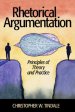 Rhetorical Argumentation: Principles of Theory and Practice