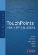 Touchpoints For New Believers