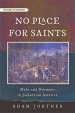 No Place for Saints: Mobs and Mormons in Jacksonian America