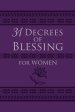 31 Decrees of Blessing for Women