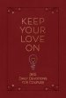 Keep Your Love on: 365 Daily Devotions for Couples