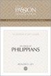 The Passion Translation The Book of Philippians: Heaven's Joy