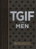 Tgif for Men: 365 Daily Devotionals for the Workplace