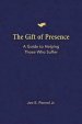 The Gift of Presence