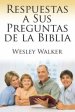 Respuestas a Sus Preguntas de La Biblia