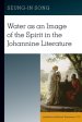 Water as an Image of the Spirit in the Johannine Literature