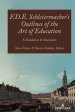 F.D.E. Schleiermacher's Outlines of the Art of Education: A Translation & Discussion