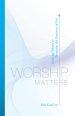 Worship Matters