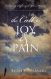 The Call to Joy and Pain