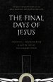 The Final Days Of Jesus