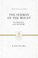 The Sermon on the Mount : Preaching the Word